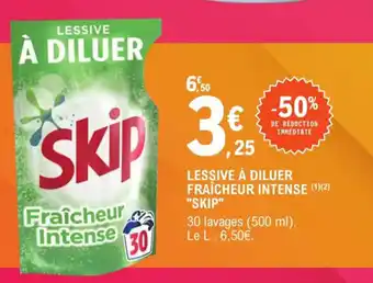 E.Leclerc Lessive a Diluer Fraicheur Intense Skip offre