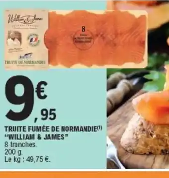 E.Leclerc Truite Fumee de Normandie william & James offre