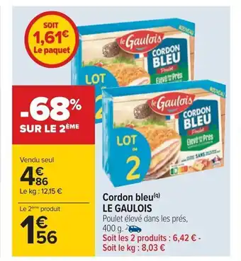 Carrefour Cordon Bleu Le Gaulois offre