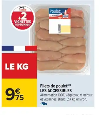 Carrefour Filets de Poulet Les accessibles offre