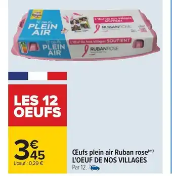 Carrefour Oeufs Plein Air Ruban Rose l'Oeuf de Nos Villages offre