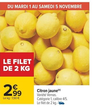 Carrefour Citron Jaune offre