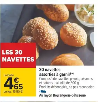Carrefour 30 Navettes Assorties a Garnir offre