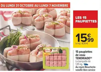 Carrefour 15 Paupiettes de Veau Tendriade offre