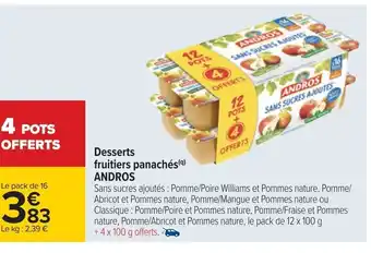 Carrefour Desserts Fruitiers Panaches Andros offre