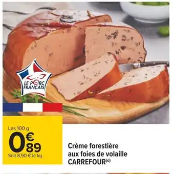 Carrefour Creme Forestiere Aux Foies de Volaiile Carrefour offre