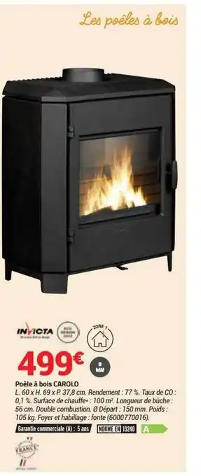 Bricorama Poêle à bois carolo invicta offre
