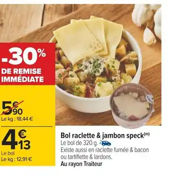 Carrefour Bol Raclette & Jambon Speck offre