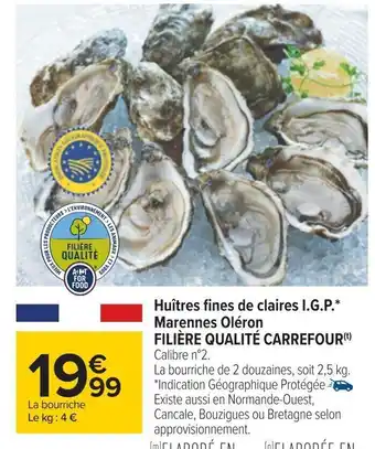 Carrefour Huitres Fines de Claires I.G.P Marennes Oleron offre
