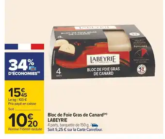 Carrefour Bloc de Foie Gras de Canard offre