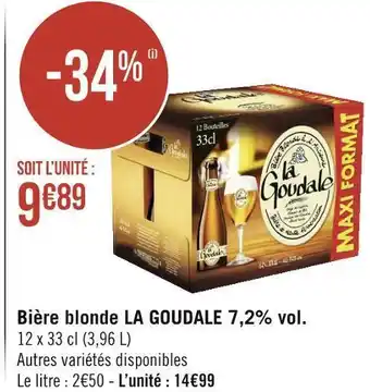 Géant Casino La goudale bière blonde 7,2% vol. offre
