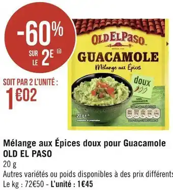 Géant Casino Old el paso mélange aux épices doux pour guacamole offre