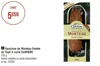 Géant Casino Clavière saucisse de morteau fumée en tuyé à cuire offre