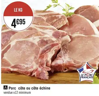 Géant Casino Porc côte ou côte échine offre