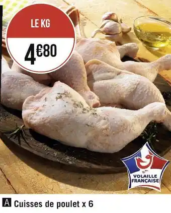 Géant Casino Cuisses de poulet x 6 offre
