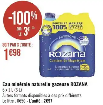 Géant Casino Rozana eau minérale naturelle gazeuse offre