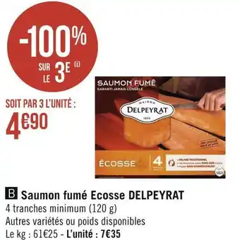 Géant Casino Delpeyrat saumon fumé ecosse offre