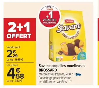Carrefour Savane Coquilles Moelleuses Brossard offre