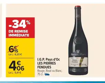 Carrefour I.G.P. Pays D'oc Les Pierres Fendues offre