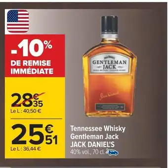 Carrefour Tennessee Whisky Gentleman Jack Jack Daniel's offre