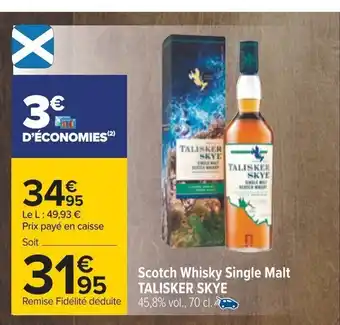 Carrefour Scotch WHisky Single Malt Talisker SKye offre