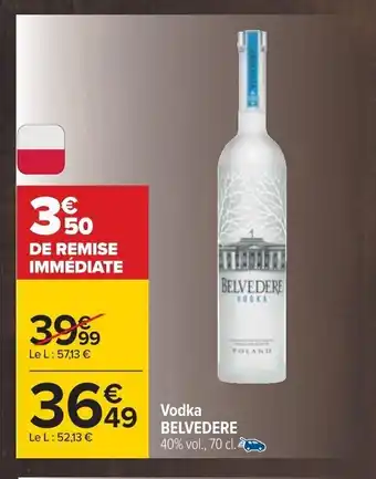 Carrefour Vodka Belvedere offre