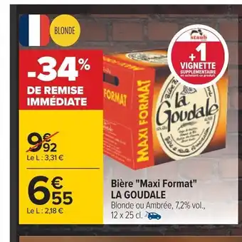 Biere ",Maxi Formant La Goudale