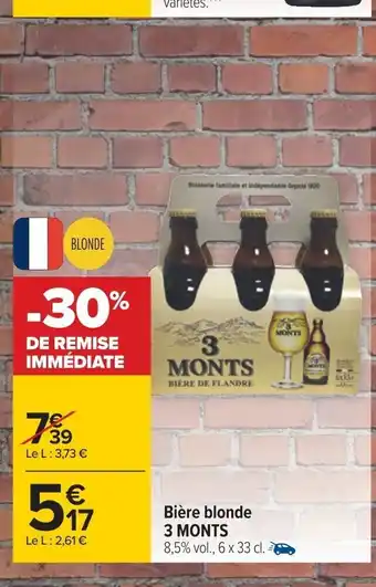 Carrefour Biere Blonde 3 Monts offre