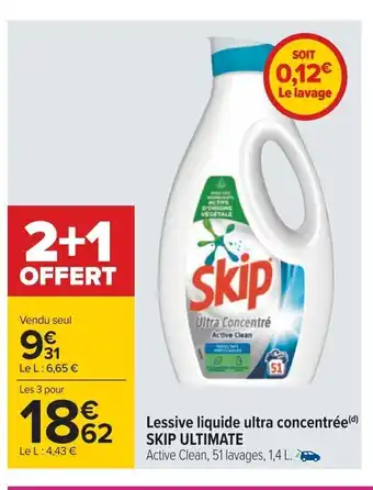 Carrefour Lessive liquide Ultra Concentree Skip Ultimate offre