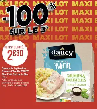 Géant Casino D’aucy saumon & tagliatelles sauce à l’oseille mon petit plat de la mer offre