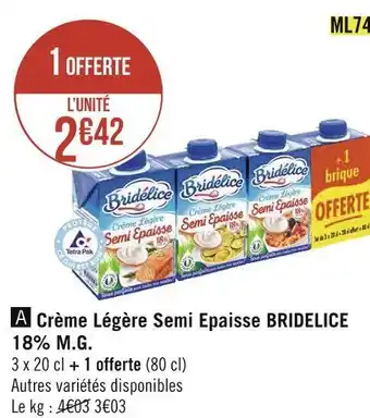 Géant Casino Bridelice crème légère semi epaisse 18% m.g. offre