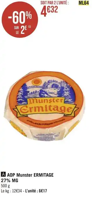 Géant Casino Ermitage aop munster 27% mg offre