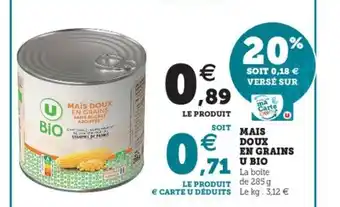 Hyper U Mais doux en grains U BIO offre