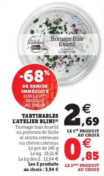 Hyper U Tartinables l'atelier BLINI offre