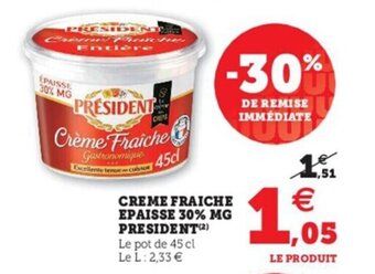 Hyper U Creme fraiche epaisse 30% MG PRESIDENT offre