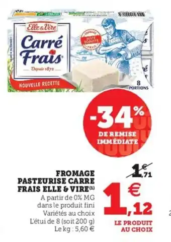 Hyper U Fromage pasteurise carre frais ELLE & VIRE offre