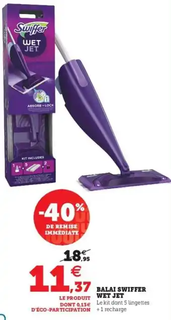 Hyper U Balai swiffer wet jet offre