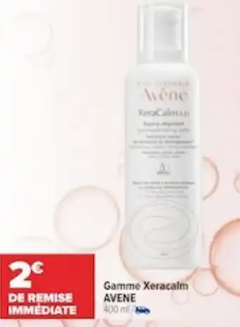 Carrefour Gamme xeracalm AVENE offre