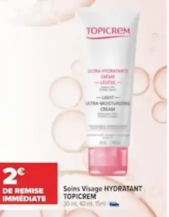 Carrefour Soins visage HYDRATANT TOPICREM offre