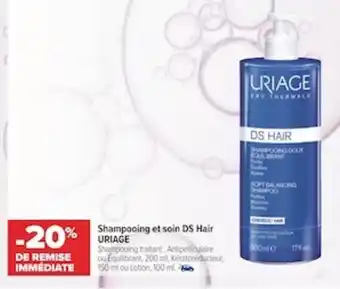 Carrefour Shampooing et soin DS hair URIAGE offre