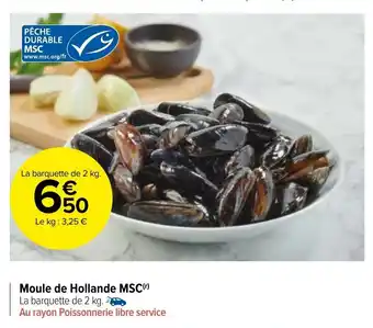 Carrefour Moule de hollande MSC offre