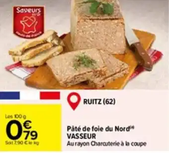 Carrefour Pâté de foie du nord VASSEUR offre
