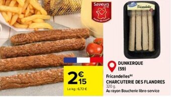 Carrefour Fricandelles CHARCUTERIE DES FLANDRES offre