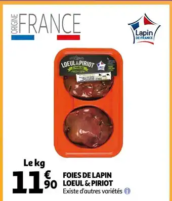 Auchan Supermarché Loeul & piriot foies de lapin offre