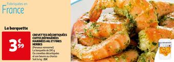 Auchan Supermarché Crevettes décortiquées cuites réfrigérées marinées ail et fines herbes offre