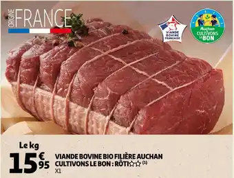 Auchan Supermarché Auchan viande bovine bio filière cultivons le bon : rôti offre