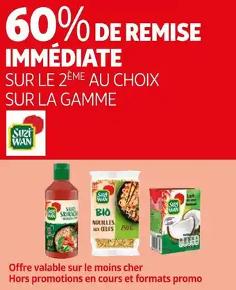 Auchan Supermarché Suzi wan 60% de remise immédiate sur le 2ème au choix sur la gamme suzi wan offre