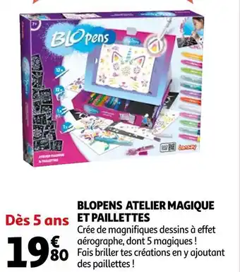 Auchan Supermarché Blopens atelier magique et paillettes offre