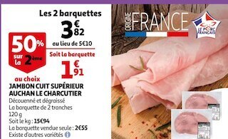 Auchan Supermarché Auchan jambon cuit supérieur le charcutier offre