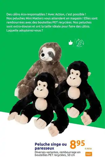 Action Peluche singe ou paresseux offre